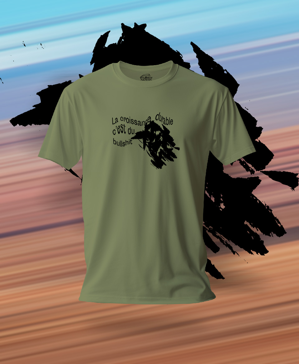 T-shirt #Bullshit: La croissance durable c'est du bullshit