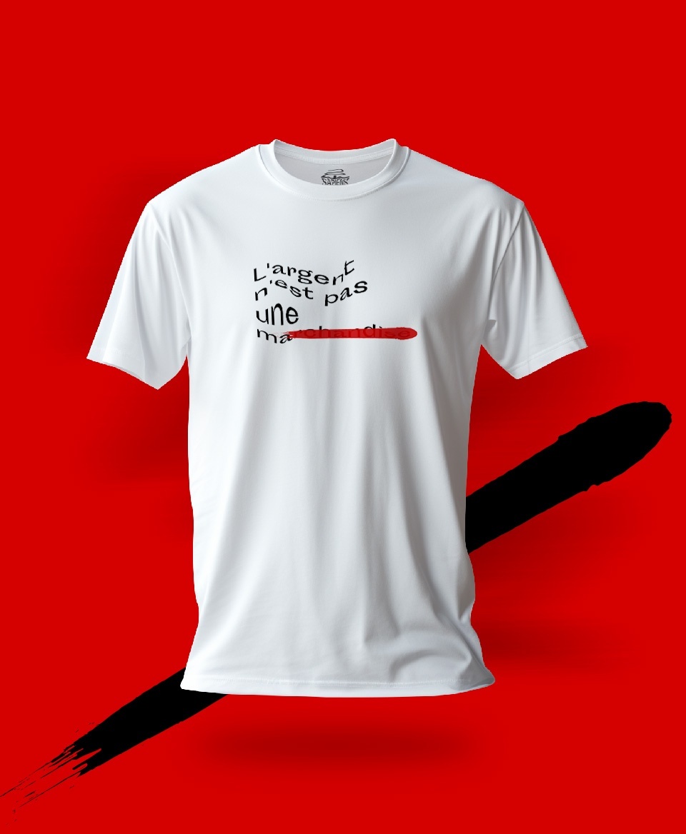 T-shirt non marchandise : L'argent n'est pas une marchandise