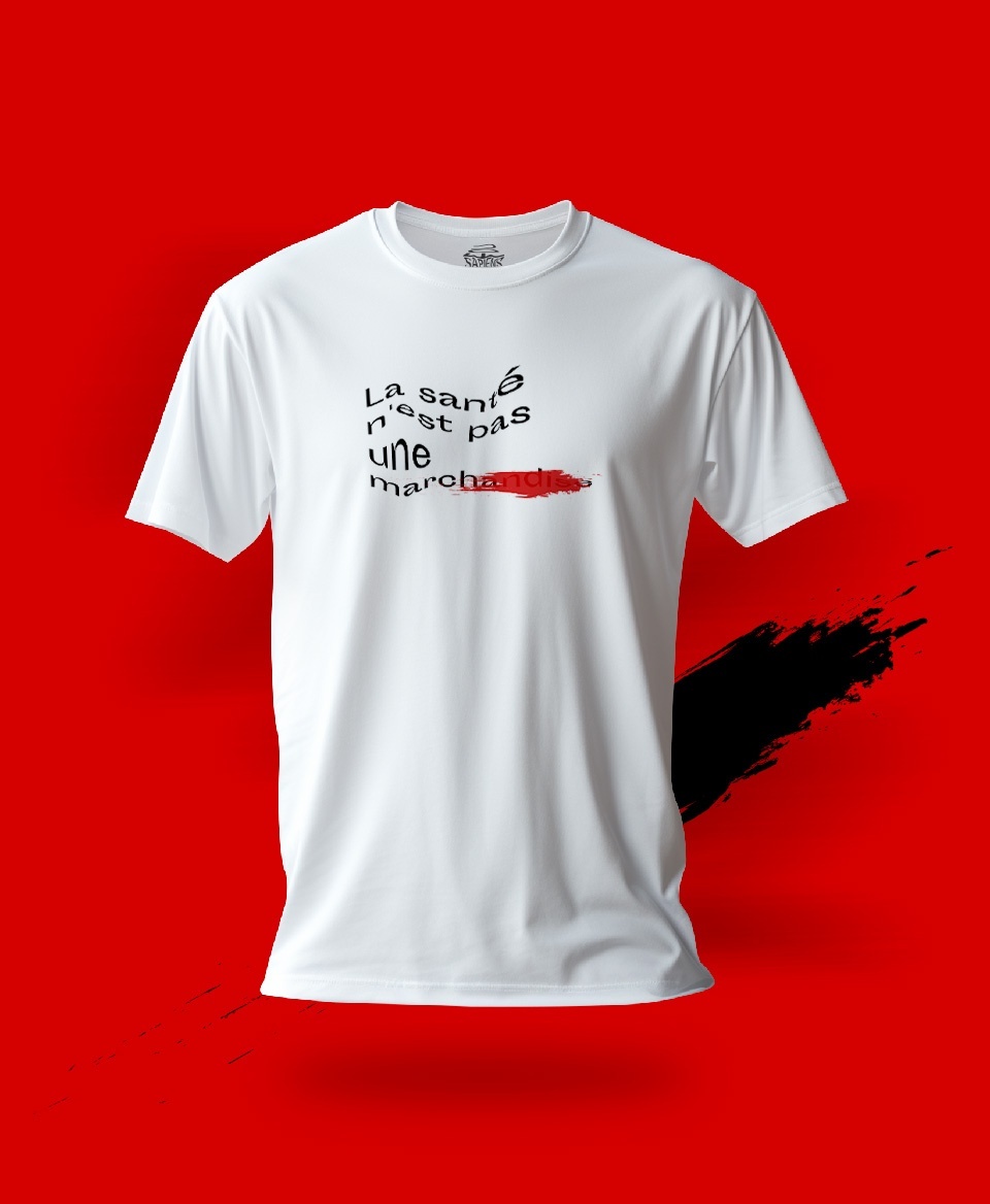 T-shirt non marchandise : La santé n'est pas une marchandise