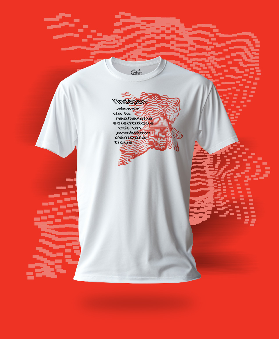 T-shirt Science : L'indépendance de la recherche scientifique est un problème démocratique