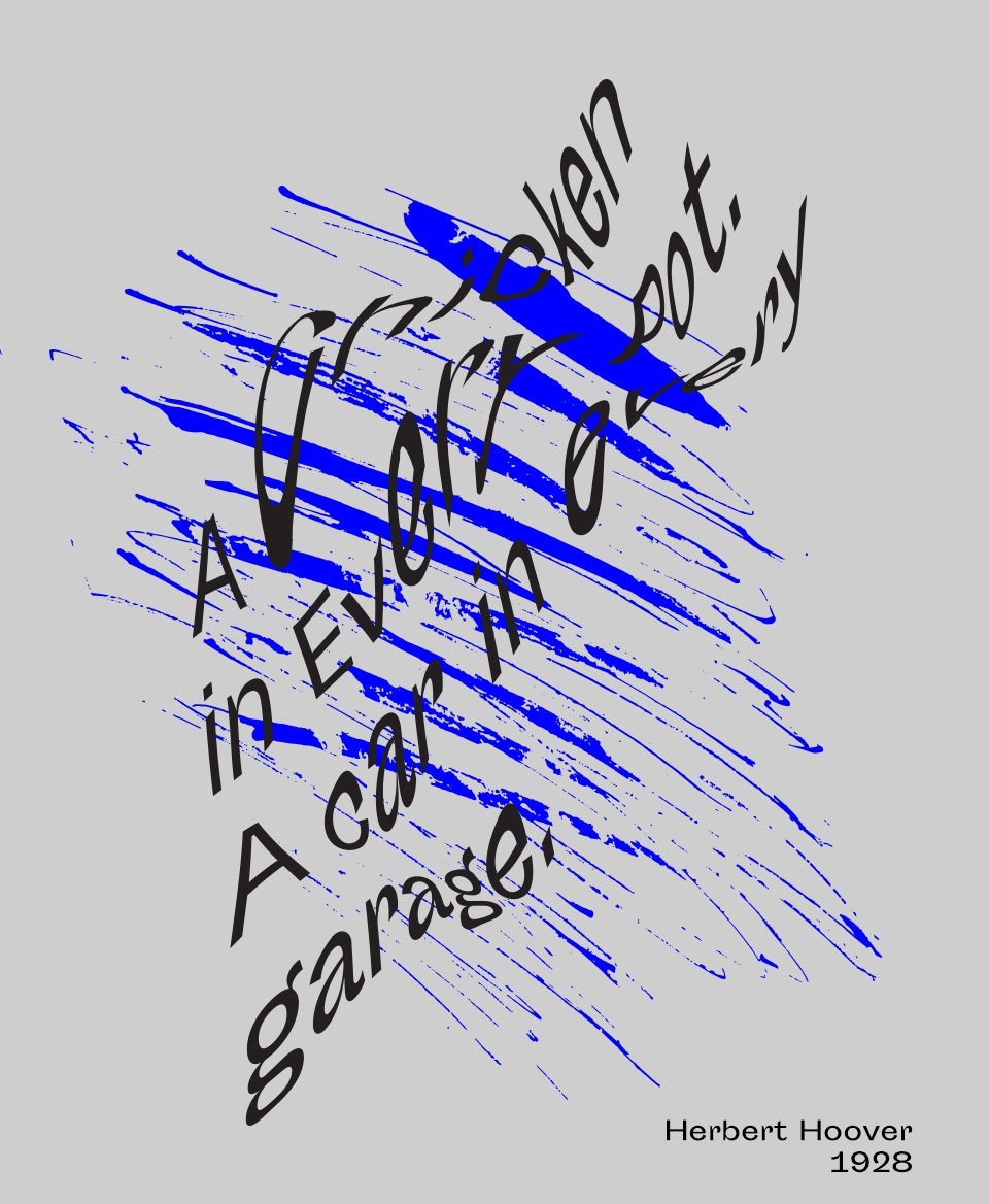 T-shirt Slogan Politique blanc : A Chicken in every pot A car in every garage