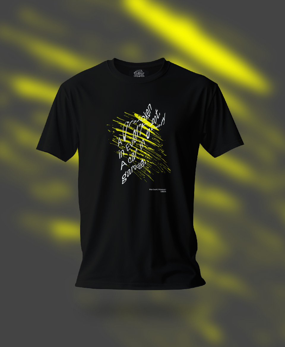 T-shirt Slogan Politique noir : A Chicken in every pot A car in every garage