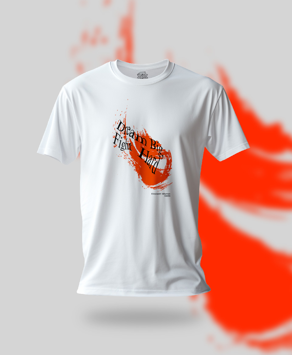 T-shirt Slogan Politique blanc : Dream Big, Fight Hard