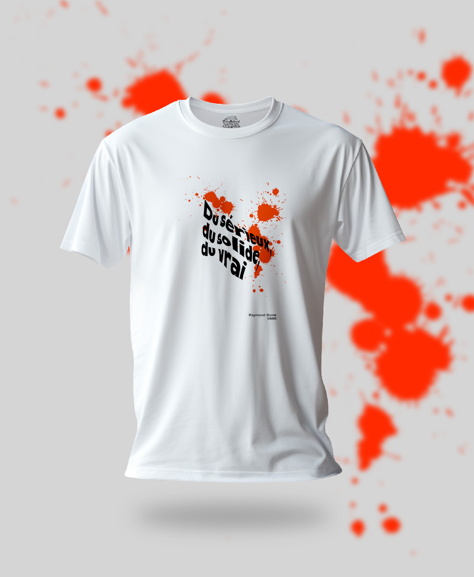 T-shirt Slogan Politique blanc : Du sérieux, du solide, du vrai