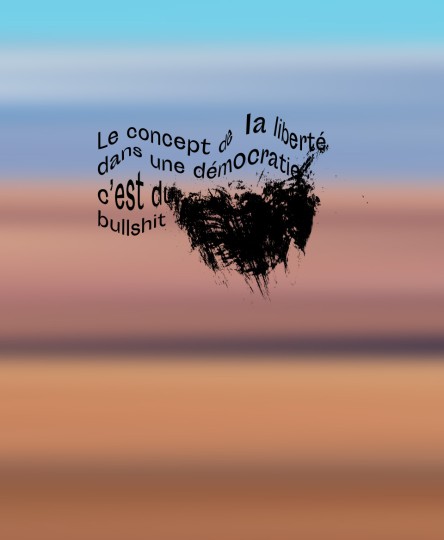 T-shirt #Bullshit : Le concept de la liberté dans une démocratie c