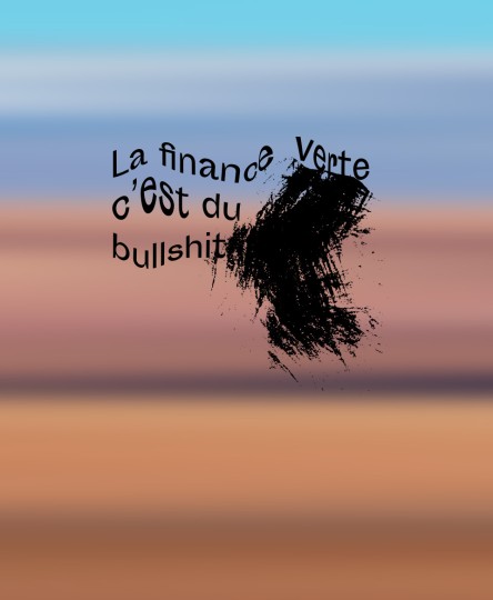 T-shirt #Bullshit : La finance verte c