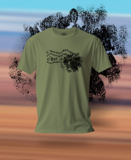 T-shirt #Bullshit : L'économie mainstream c'est du bullshit