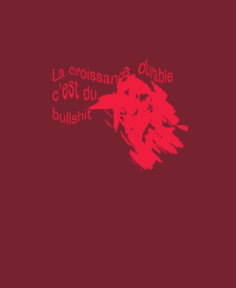T-shirt #Bullshit: La croissance durable c'est du bullshit