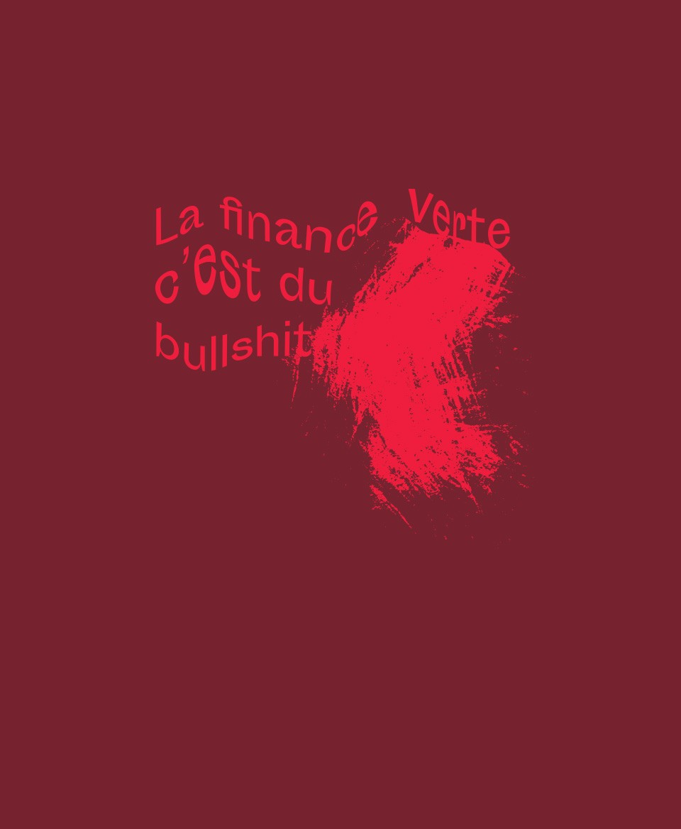 T-shirt #Bullshit: La finance verte c'est du bullshit