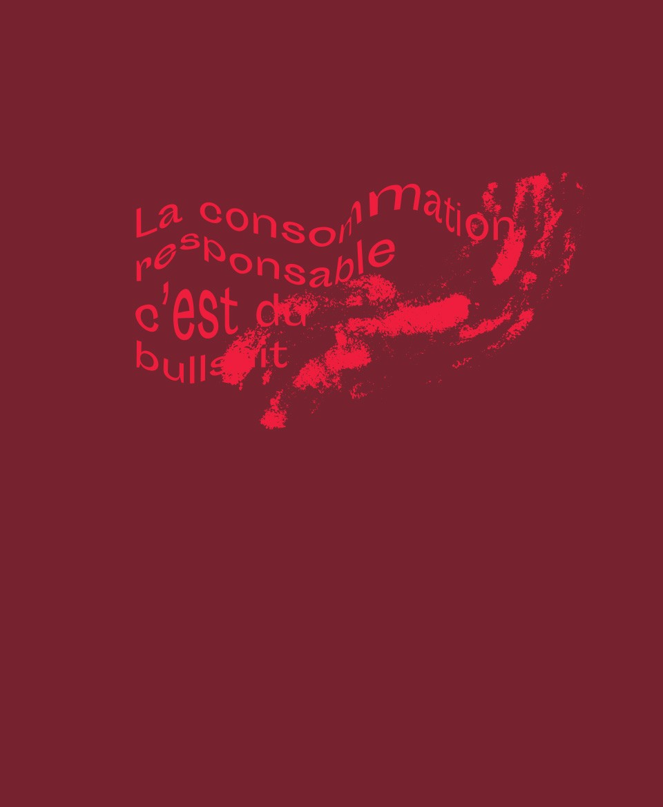 T-shirt #Bullshit: La consommation responsable c'est du bullshit