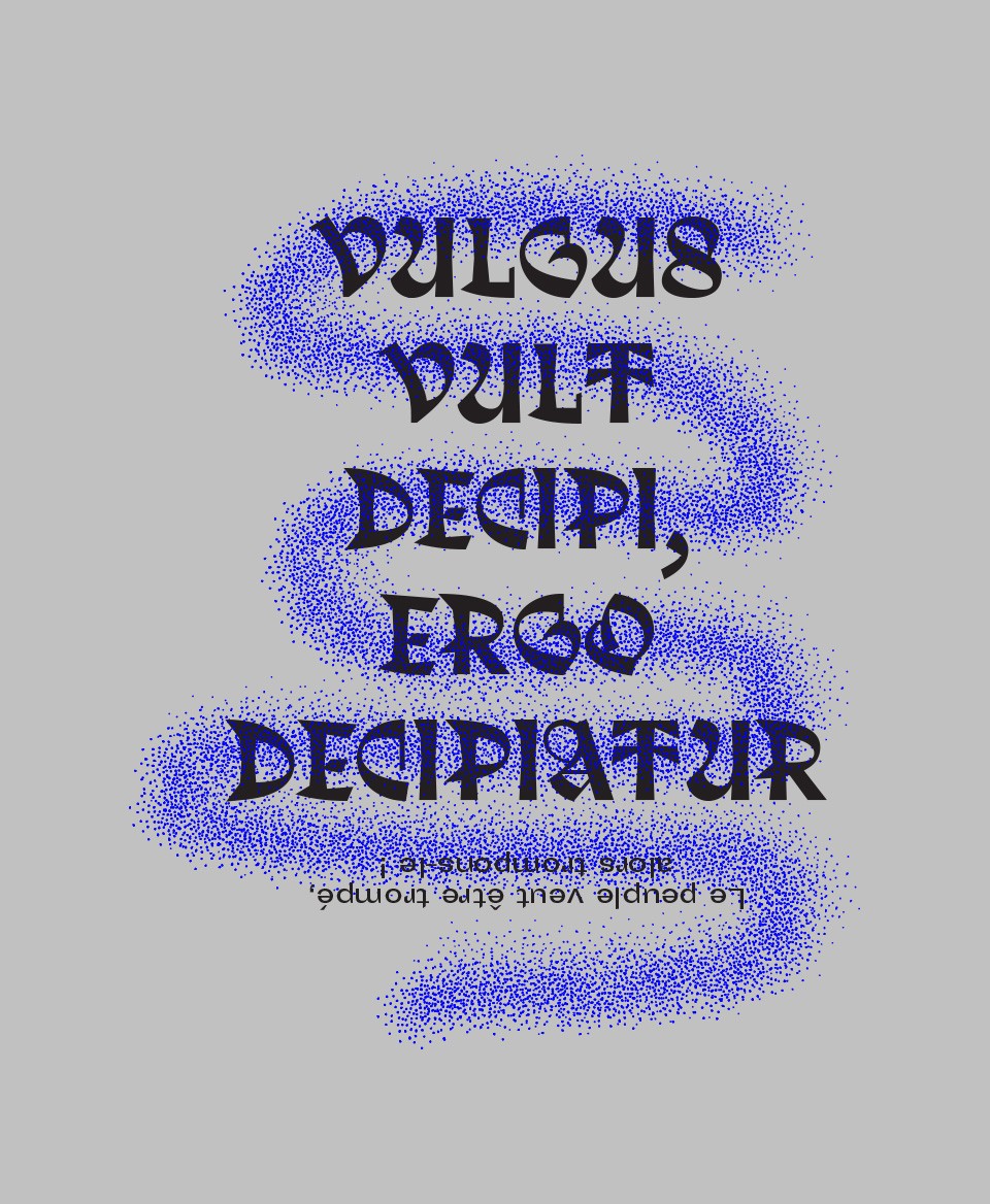 T-shirt fou sapiens : VULGUS VULF DECIPI, ERGO DECIPIAFUR