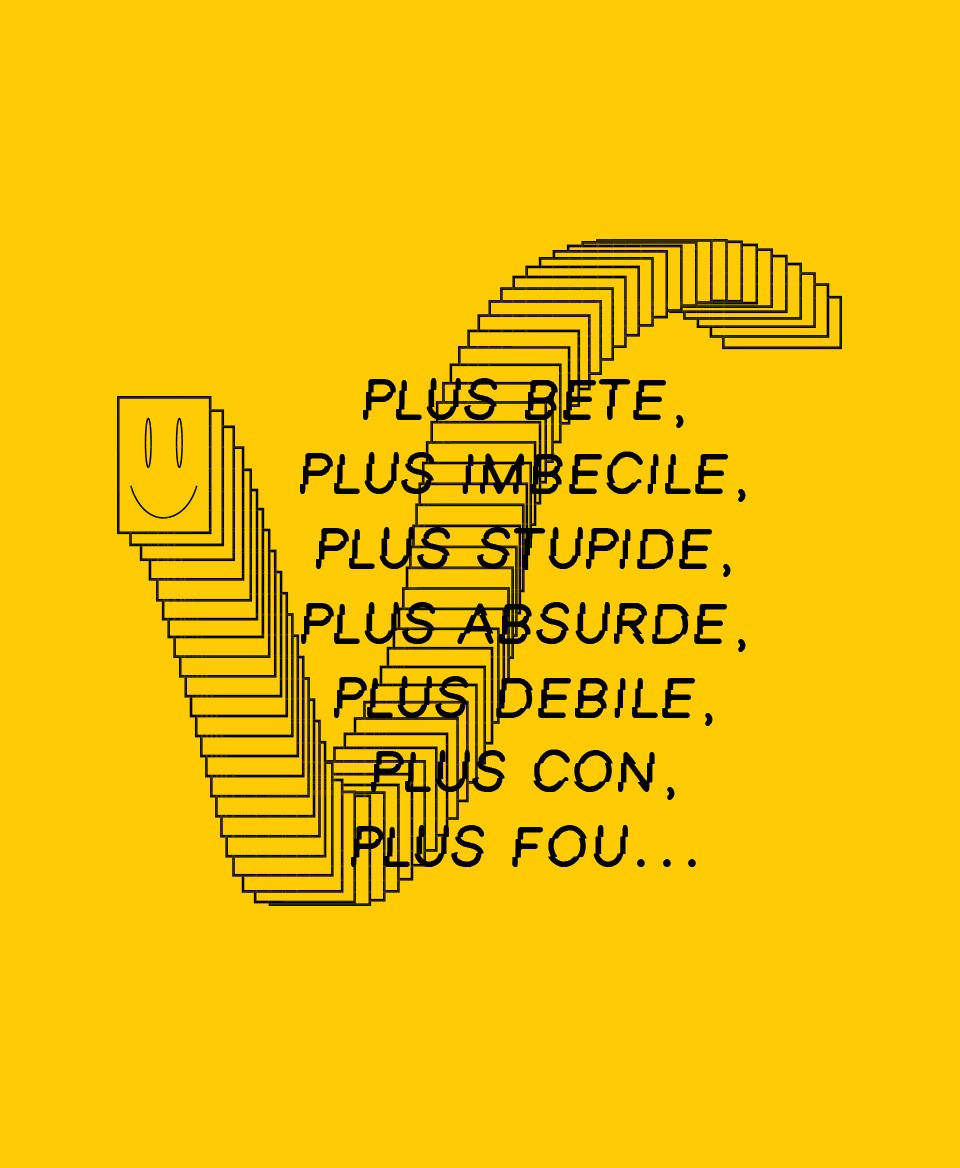 T-shirt Social blanc : Plus bête, plus imbécile, plus stupide, plus absurde, plus débile, plus con, plus fou...