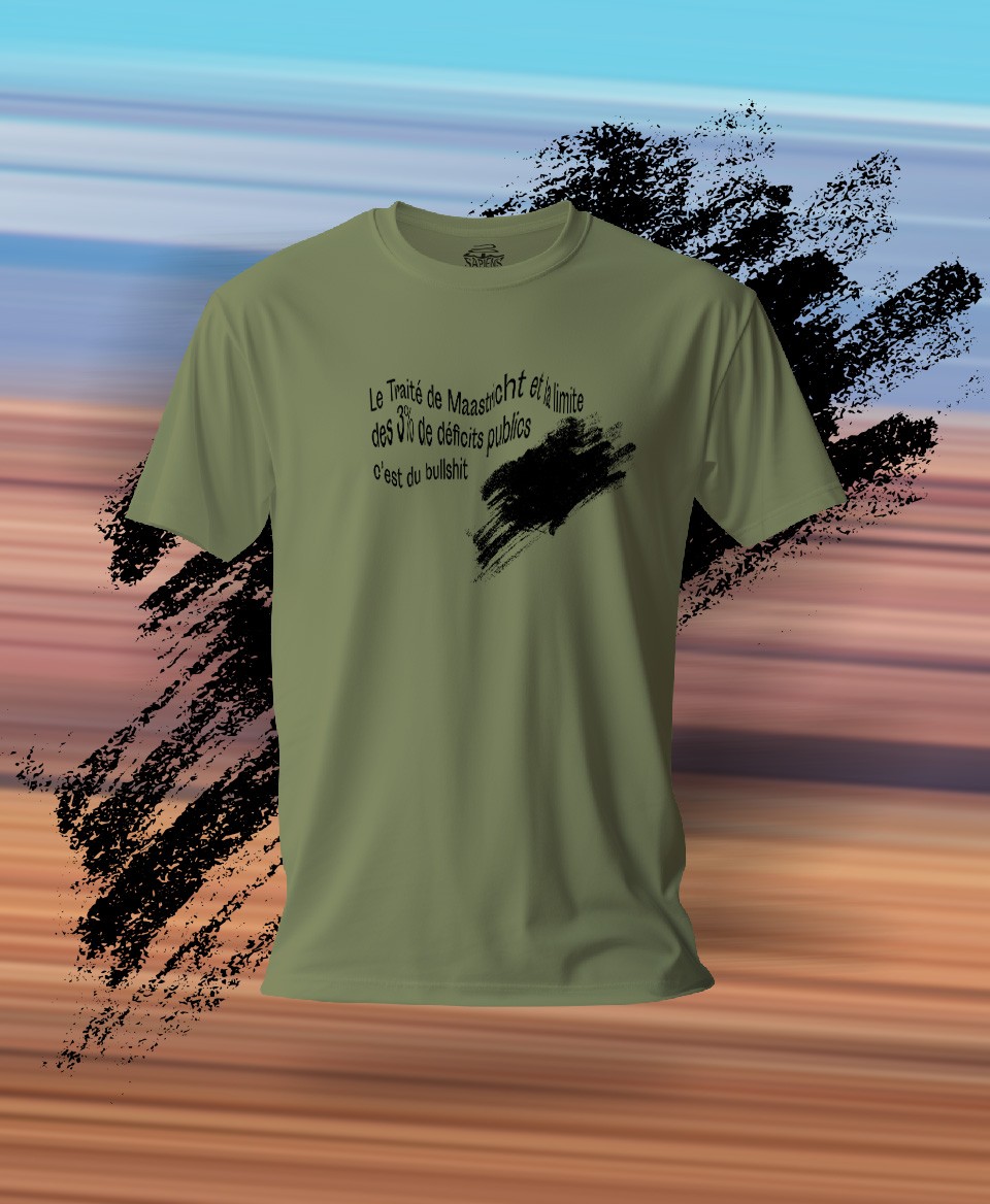 T-shirt #Bullshit: Le traité de Maastricht et la limite des 3% de déficits publics c'est du bullshit